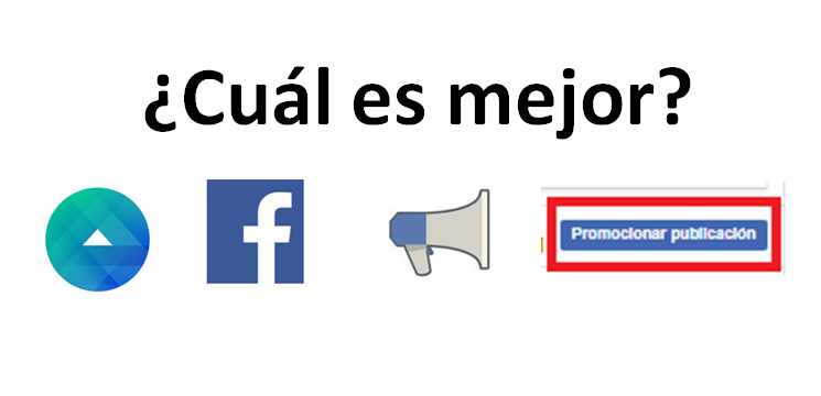 Facebook Ads: Power editor, administrador de anuncios y botón promocionar ¿Cuál herramienta es mejor?