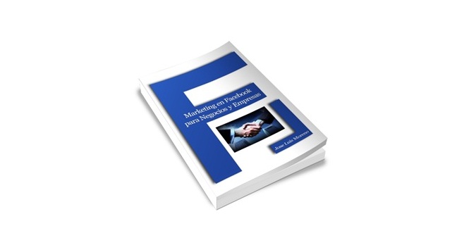 Segunda edición del libro Marketing en Facebook para Negocios y Empresas