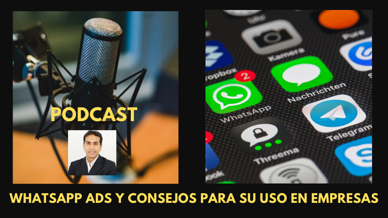 Consejos para usar Whatsapp en empresas y qué es Whatsapp Ads